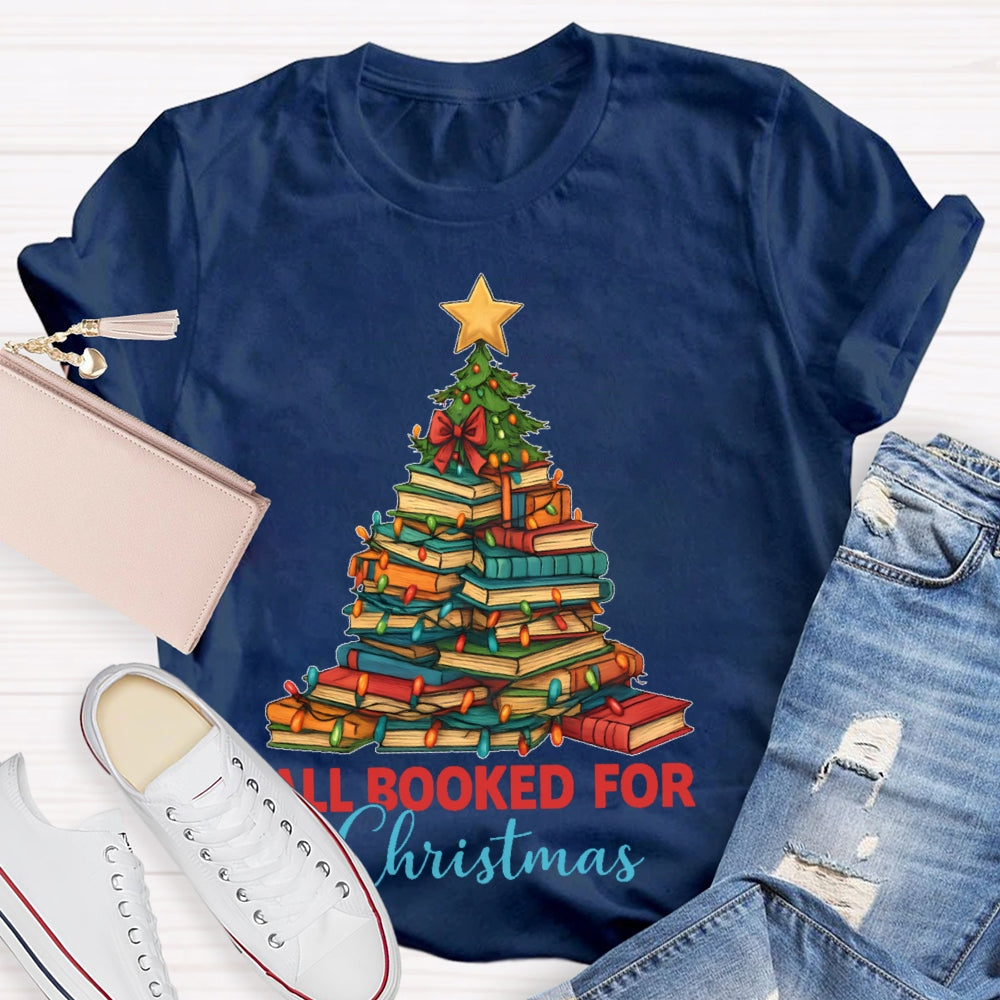 All Booked For Christmas Shirt Gift For Librarian T-shirt