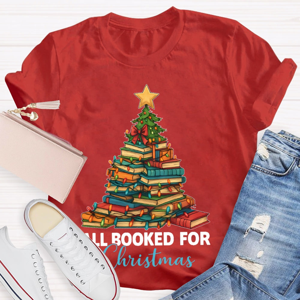 All Booked For Christmas Shirt Gift For Librarian T-shirt
