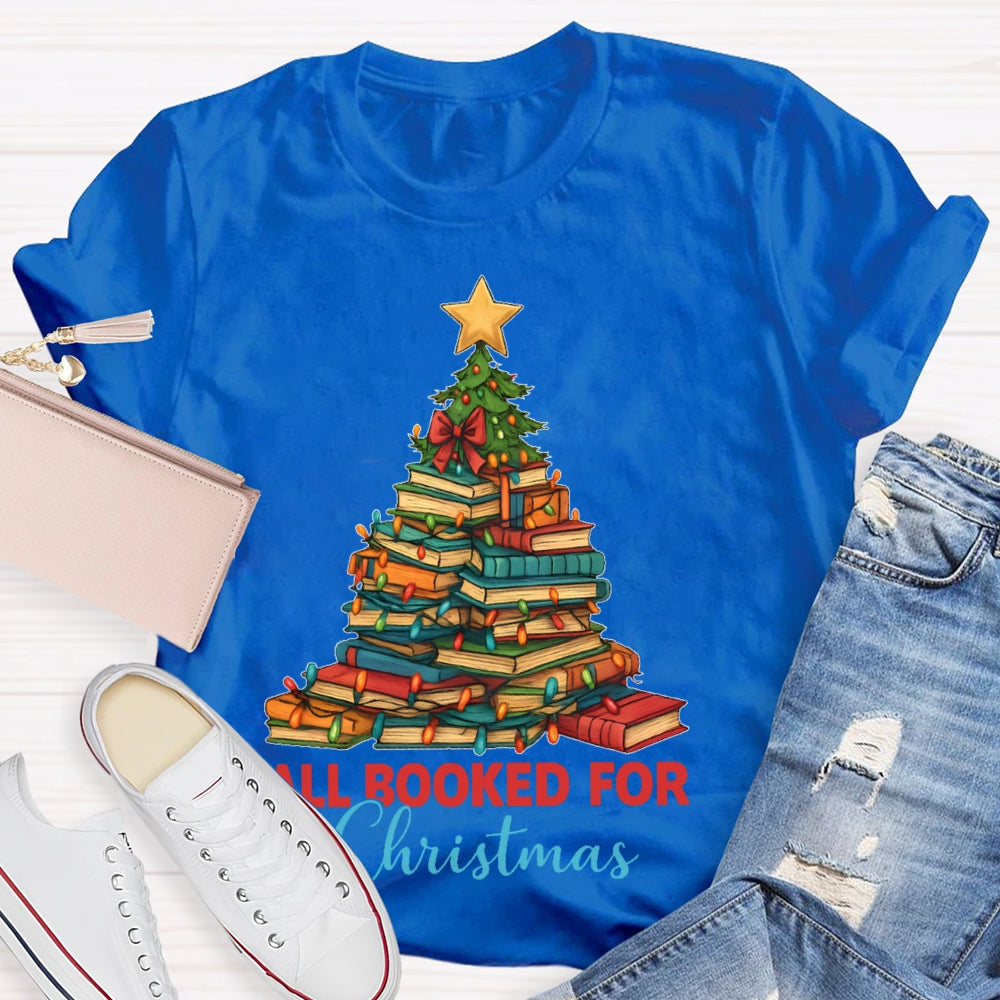 All Booked For Christmas Shirt Gift For Librarian T-shirt