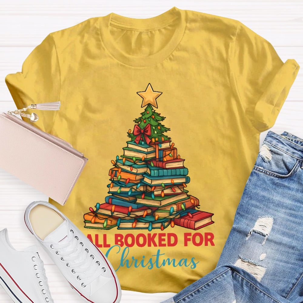 All Booked For Christmas Shirt Gift For Librarian T-shirt