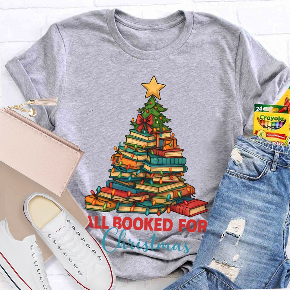 All Booked For Christmas Shirt Gift For Librarian T-shirt