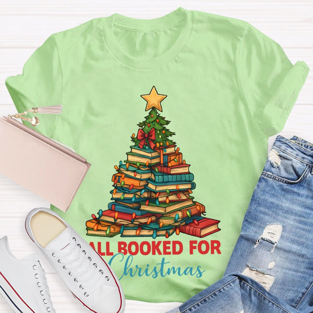 All Booked For Christmas Shirt Gift For Librarian T-shirt