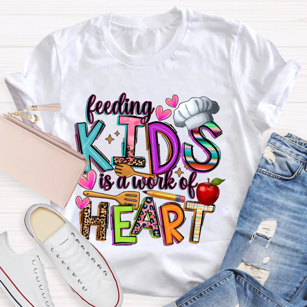 Feeding Kids Is A Work Of Heart Cute School Lunch Lady T-shirt