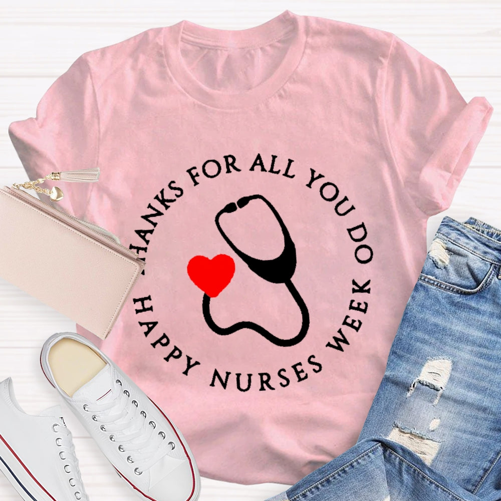 Thanks For All You Do Nurse T-shirt
