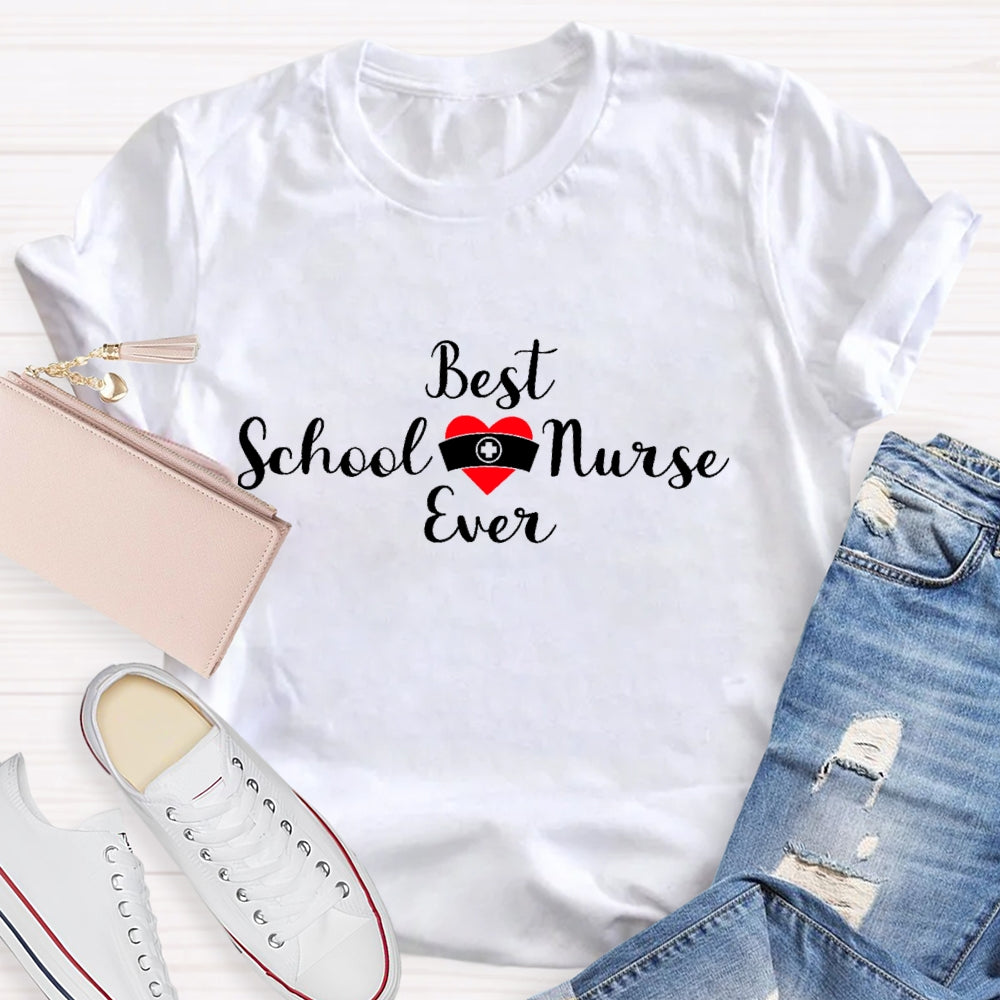 Best School Nurse Ever T-shirt