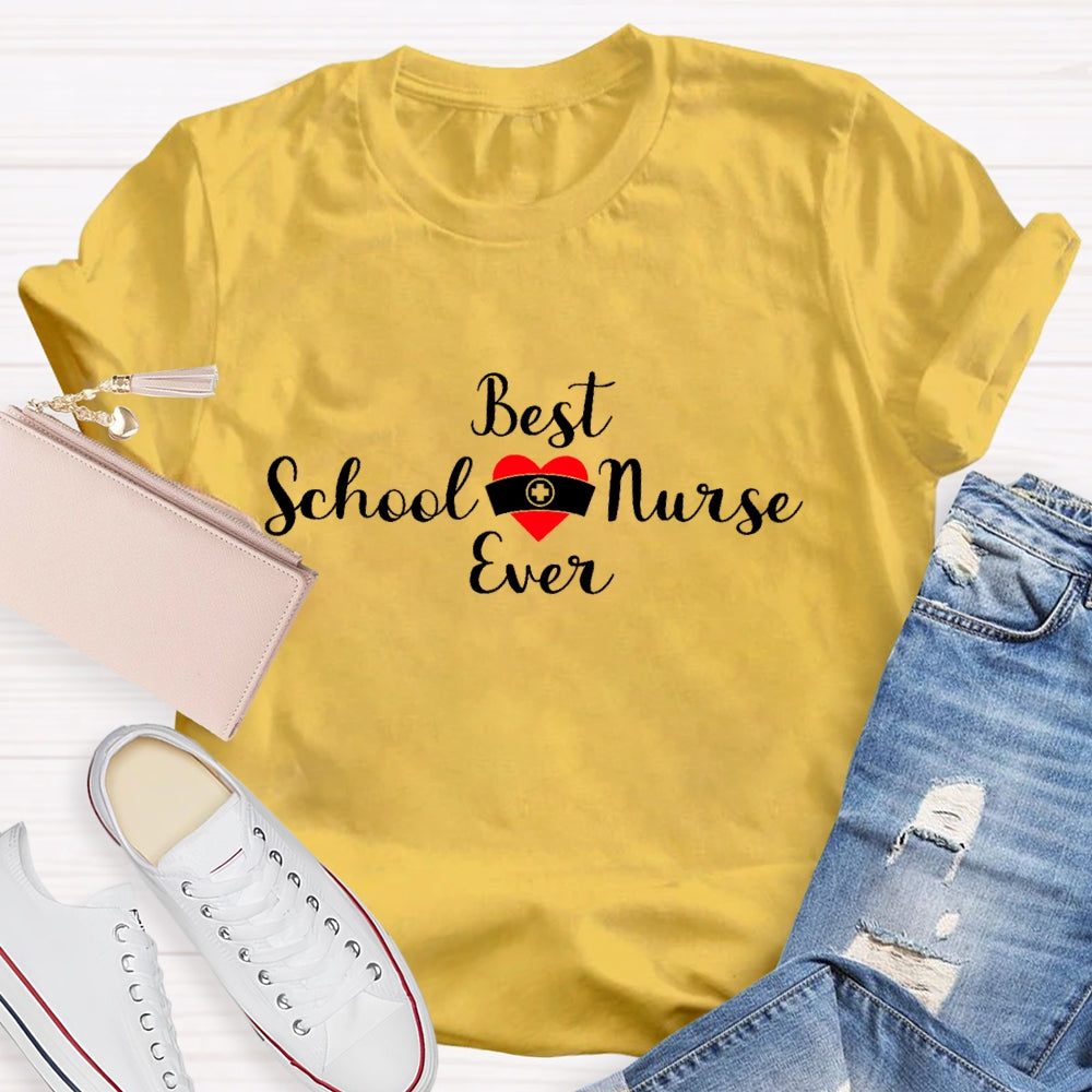 Best School Nurse Ever T-shirt