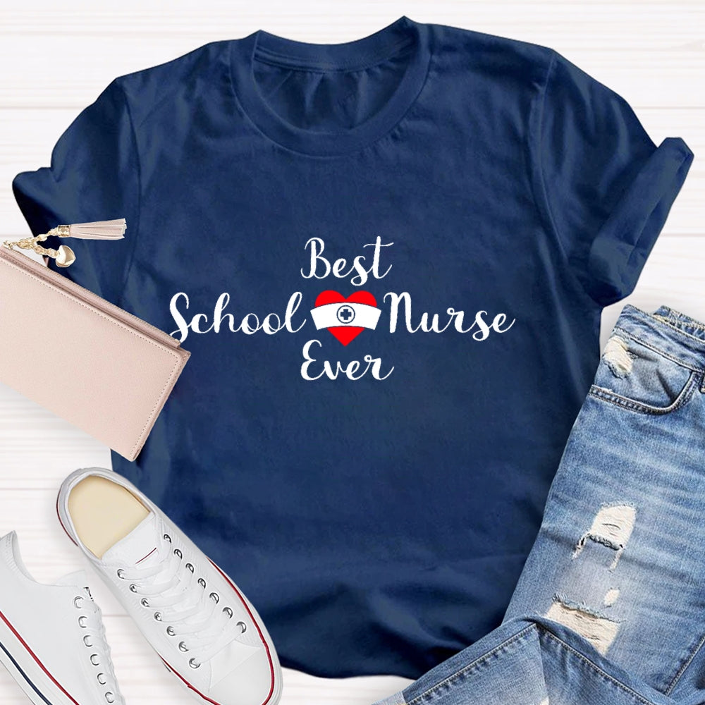 Best School Nurse Ever T-shirt