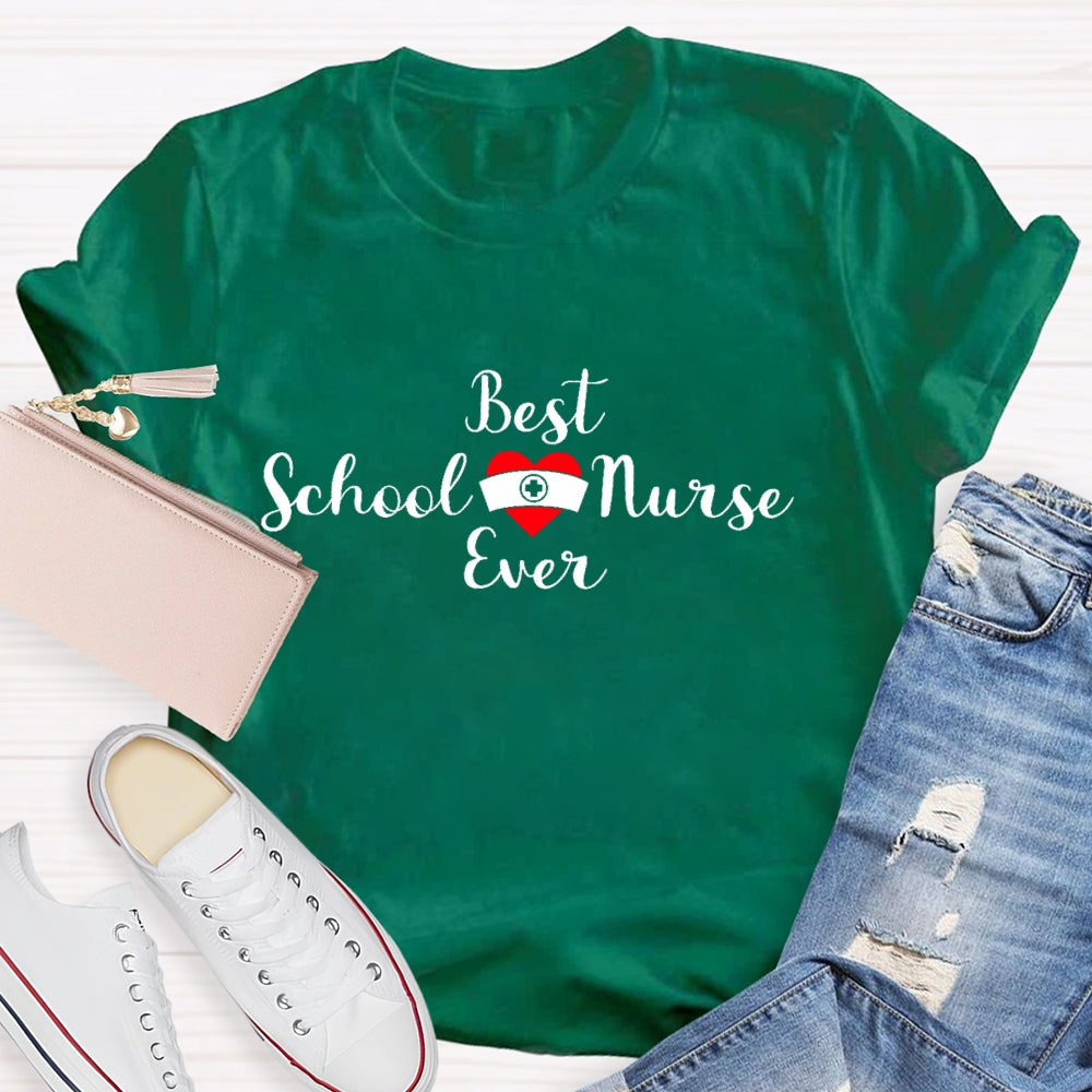 Best School Nurse Ever T-shirt