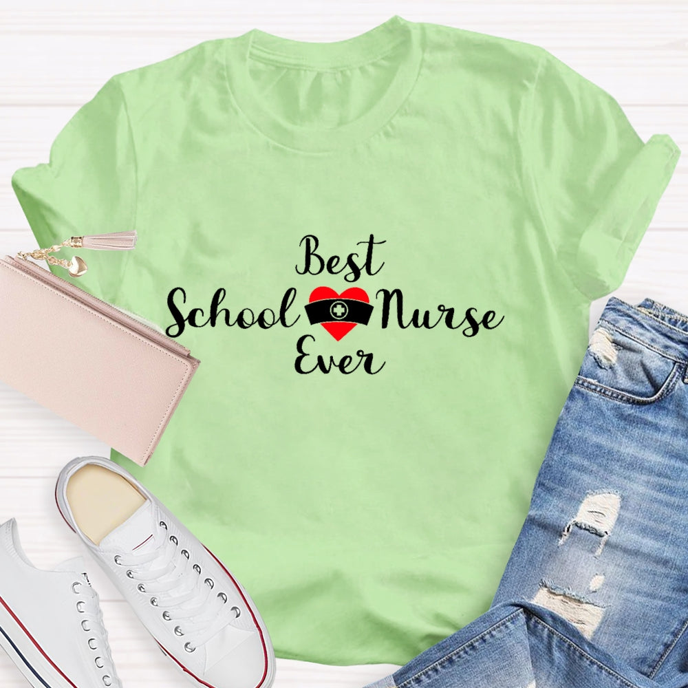 Best School Nurse Ever T-shirt