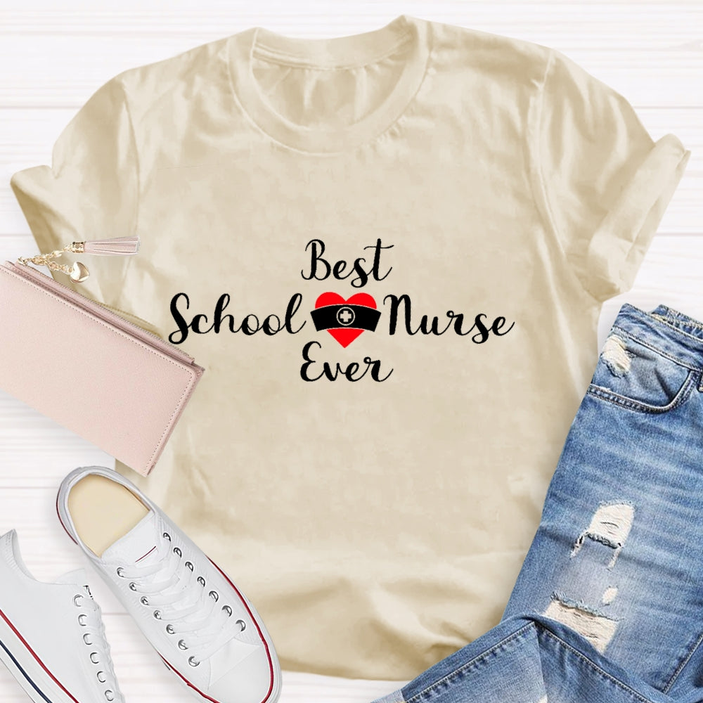 Best School Nurse Ever T-shirt