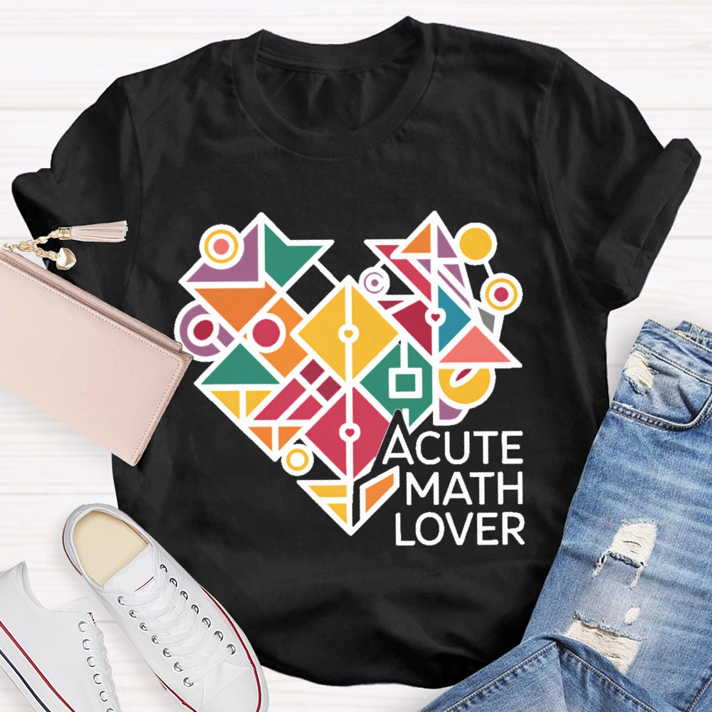 A Cute Math Lover  T-shirt