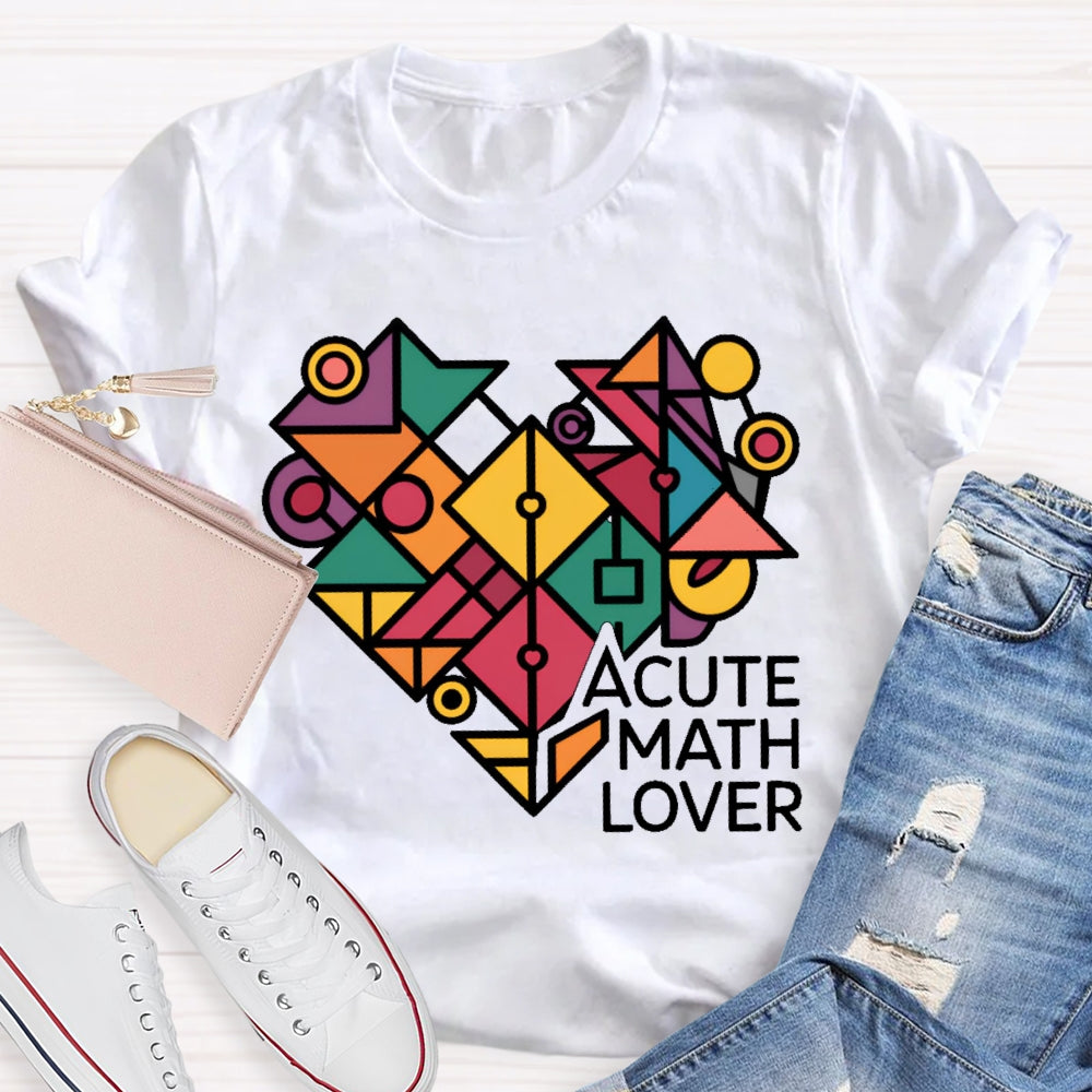 A Cute Math Lover  T-shirt