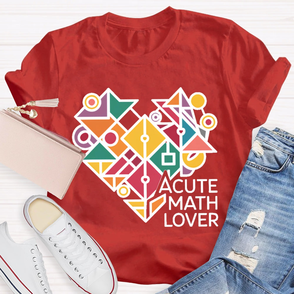 A Cute Math Lover  T-shirt