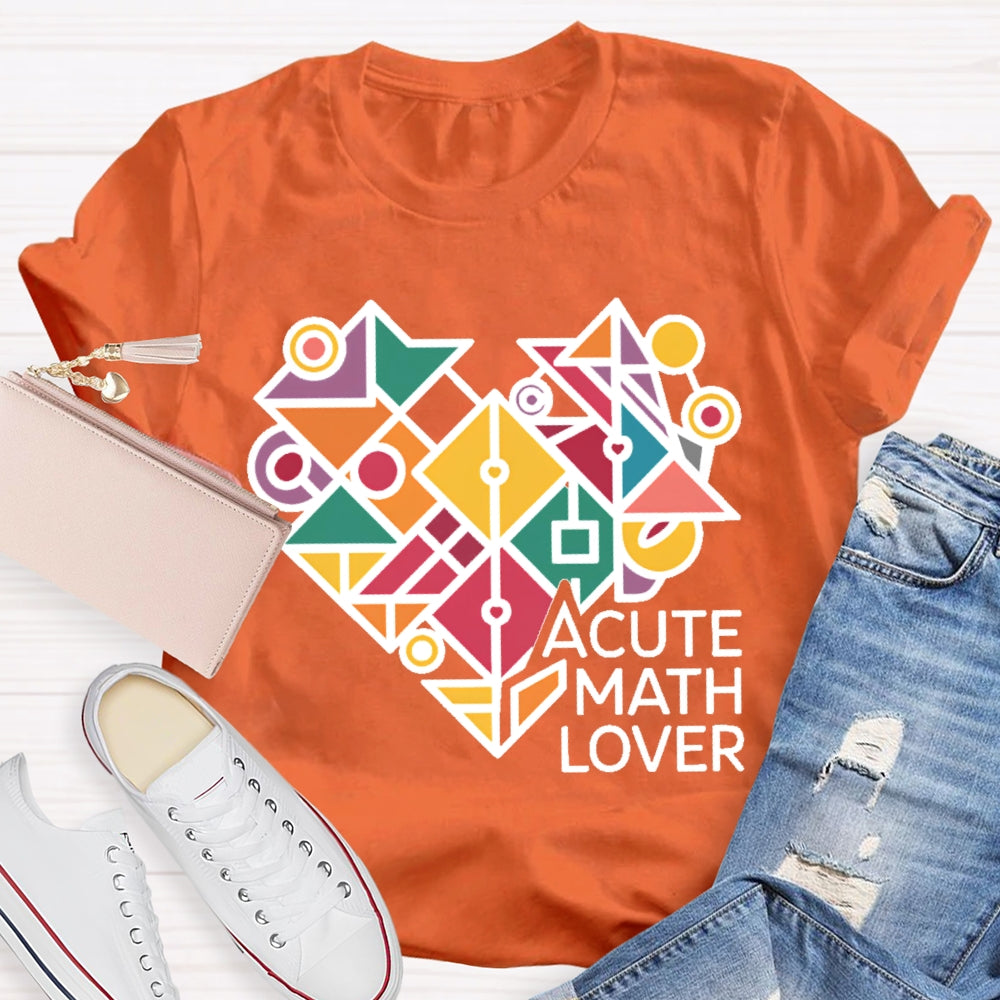 A Cute Math Lover  T-shirt