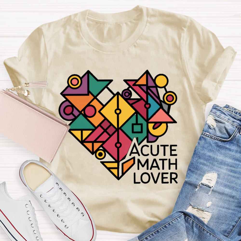 A Cute Math Lover  T-shirt