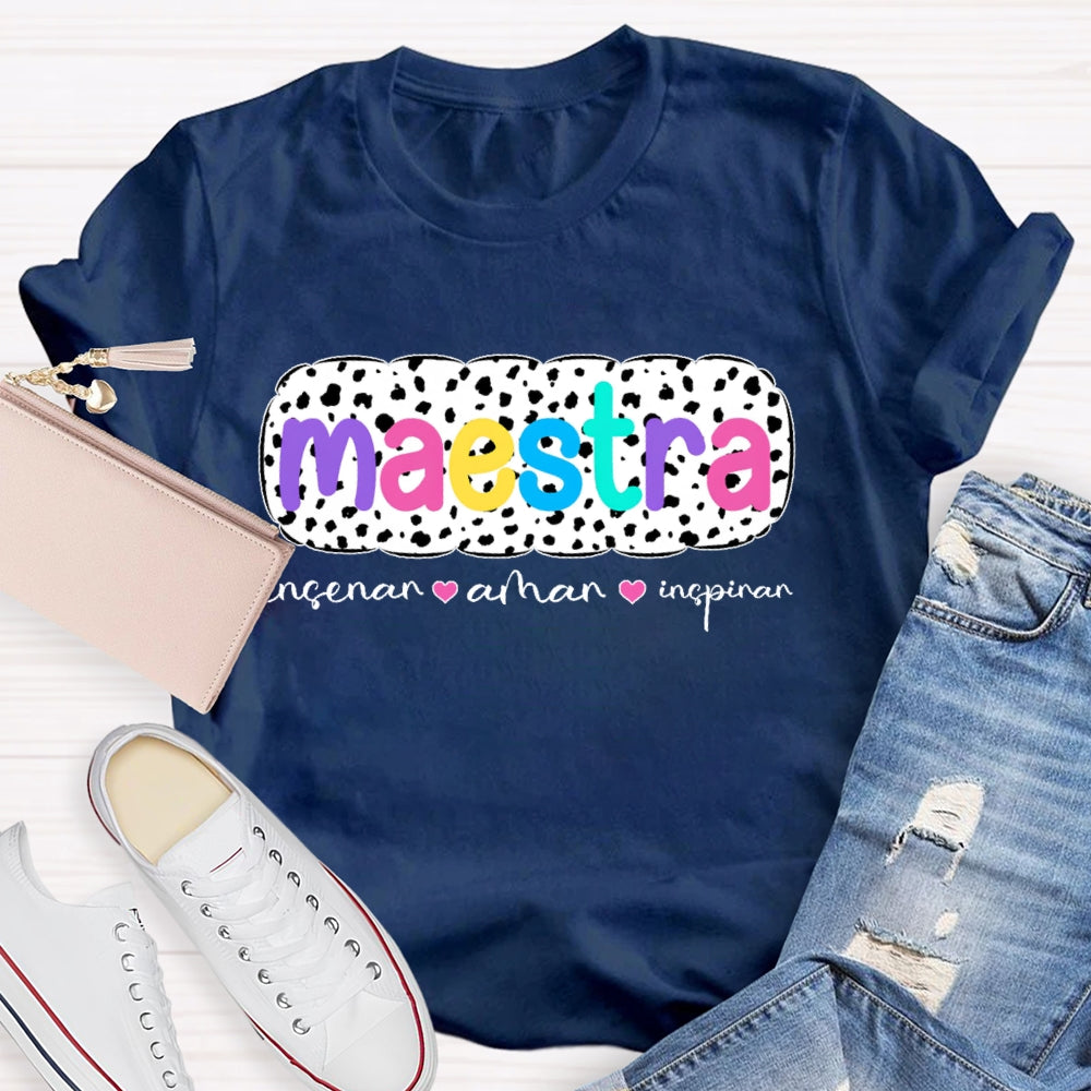 Ensenar Amar Inspirar Bilingual Maestra Spanish Teacher  T-shirt
