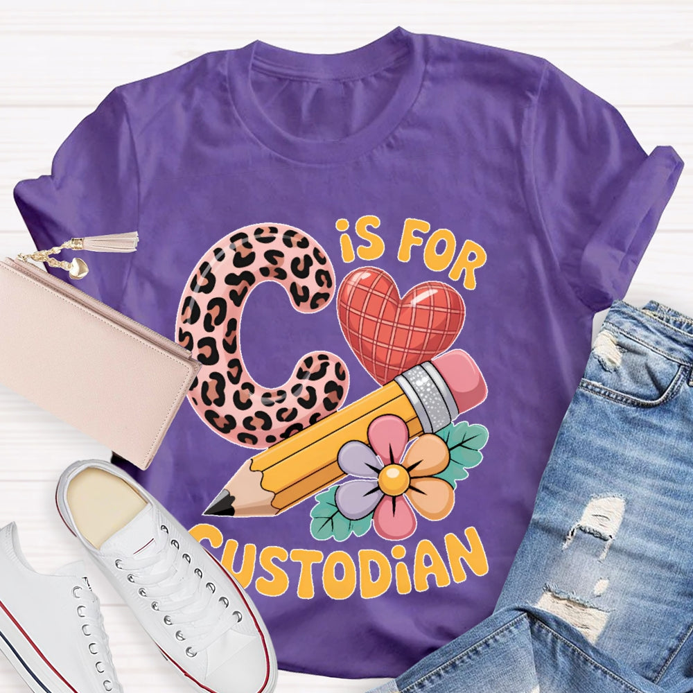 C Is For Custodian T-shirt