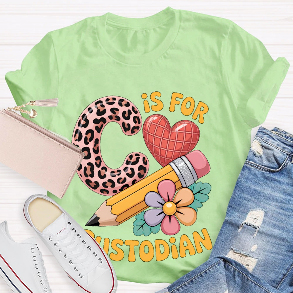C Is For Custodian T-shirt