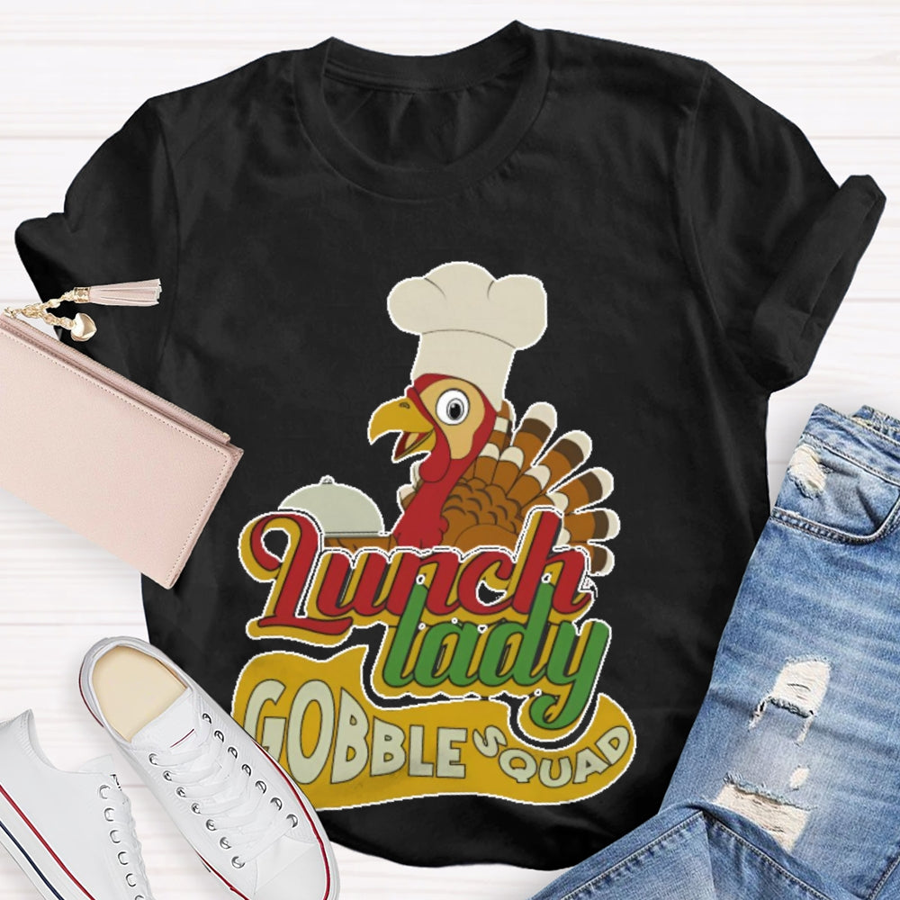 Lunch Lady Gobble Squad T-shirt
