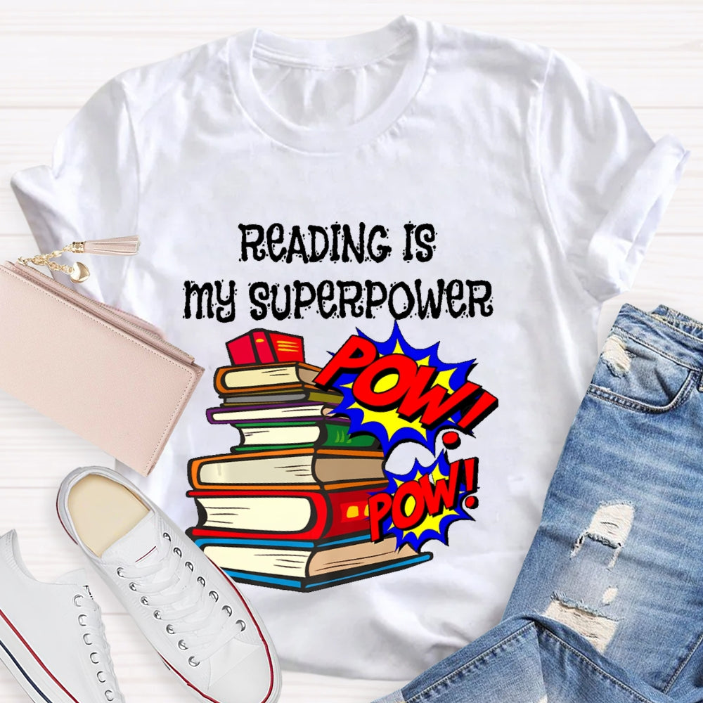 Reading Is My Superpower T-shirt