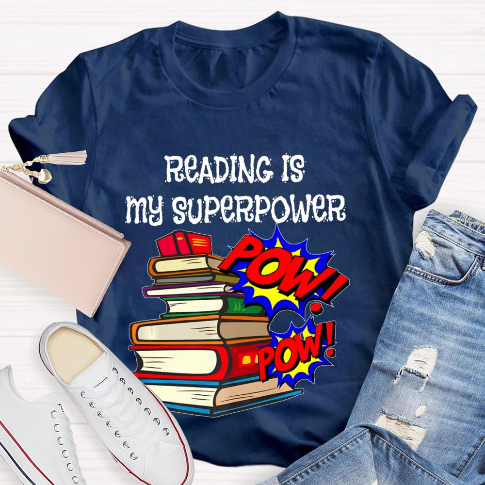 Reading Is My Superpower T-shirt