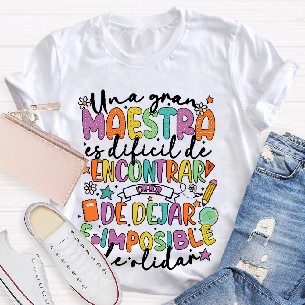 Una Gran Maestra Es Dificil De Encontrar Spanish Teacher T-shirt