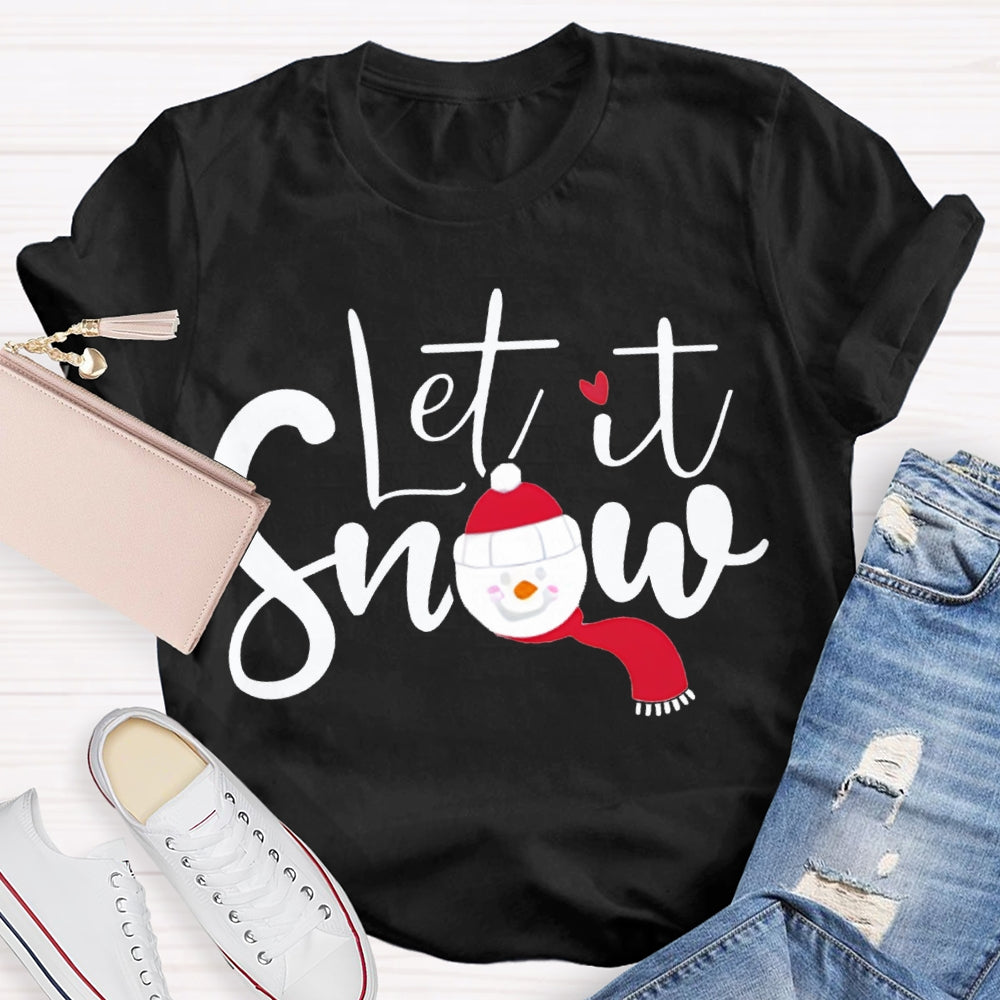 Let It Snow Christmas Atmosphere T-shirt