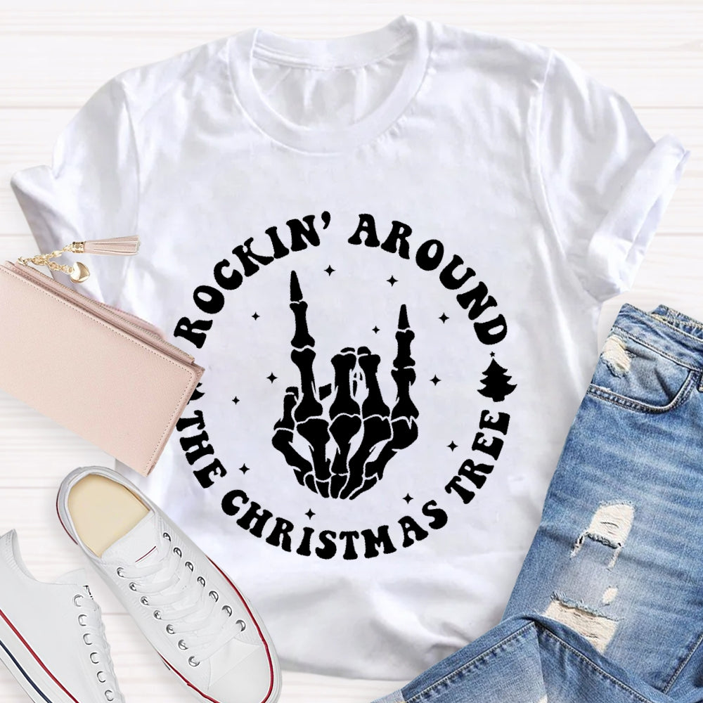 Rockin Around The Christmas Tree T-shirt