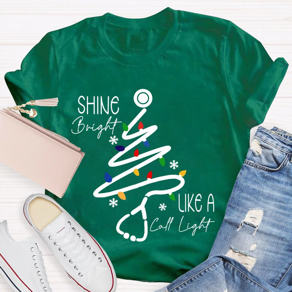 Shine Bright Like A Call Light Stethoscope Nurse Christmas T-shirt