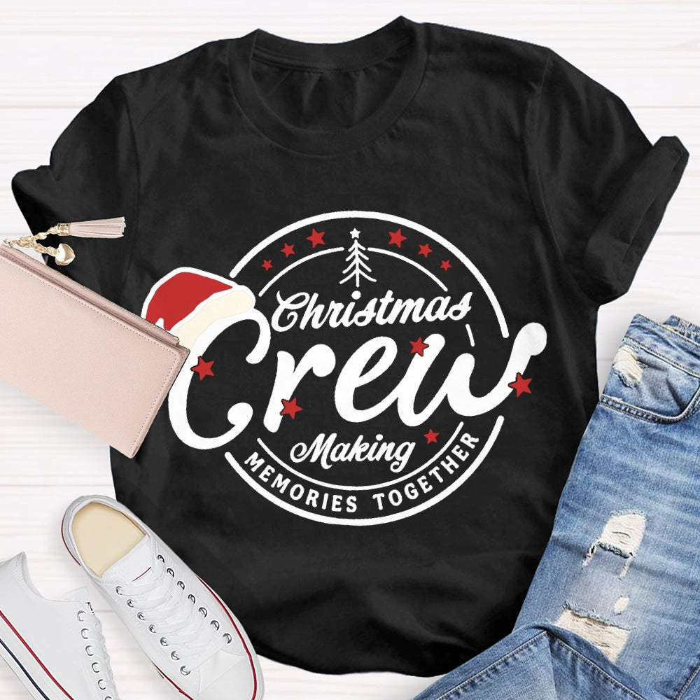 Christmas Crew Making Memories Together Santa Hat T-shirt