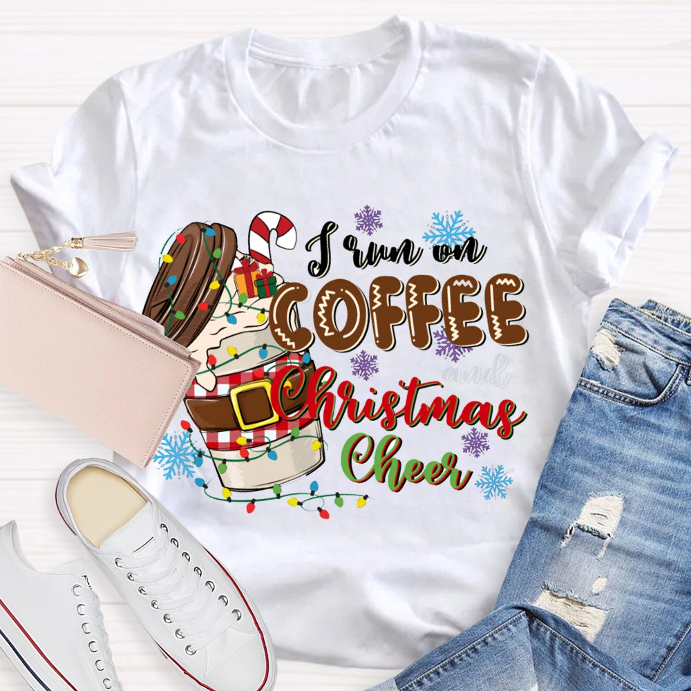I Run On Coffee Christmas Cheer Christmas Lights Cafe T-shirt