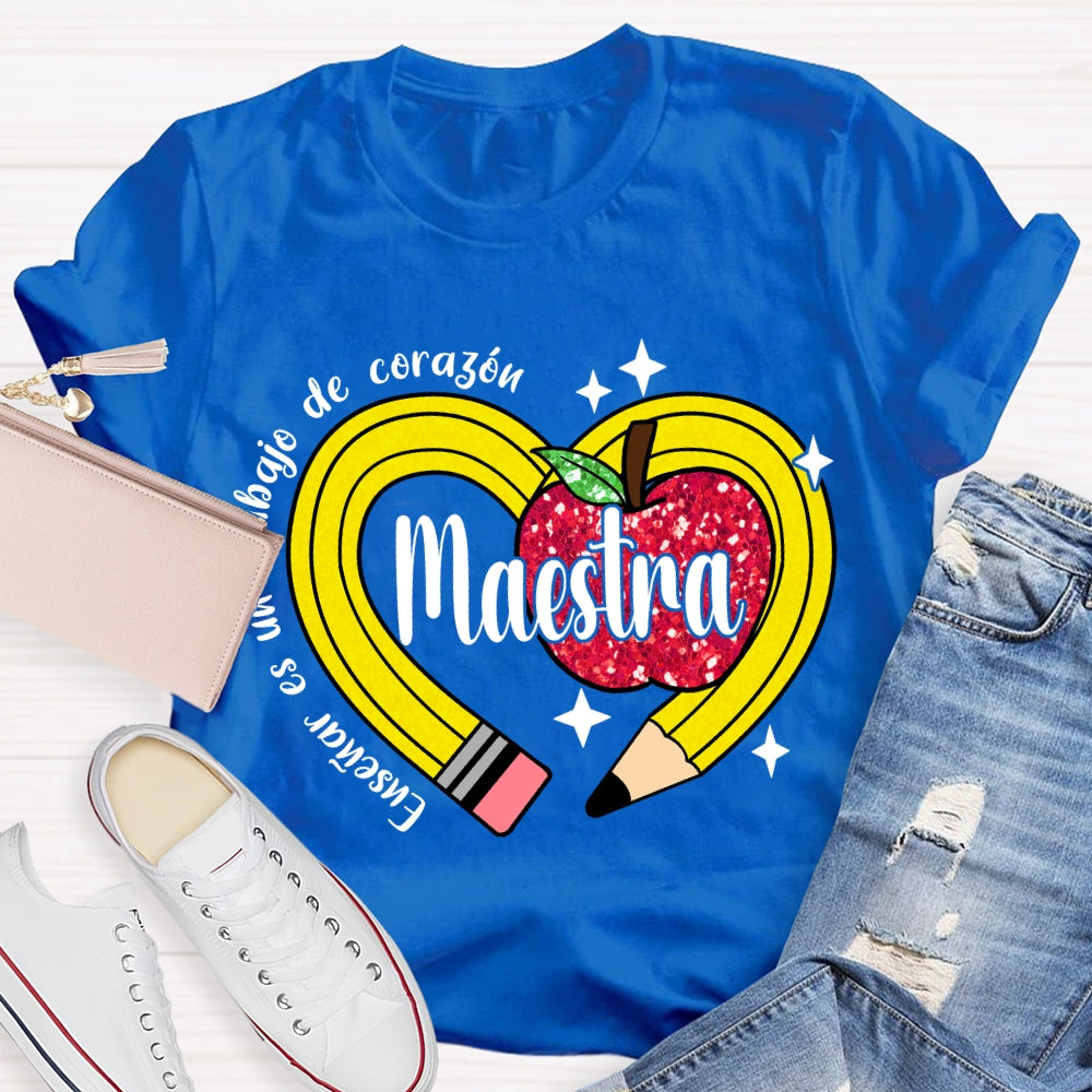 Ensenar Es Un Trabajo De Coragou Maestra T-shirt