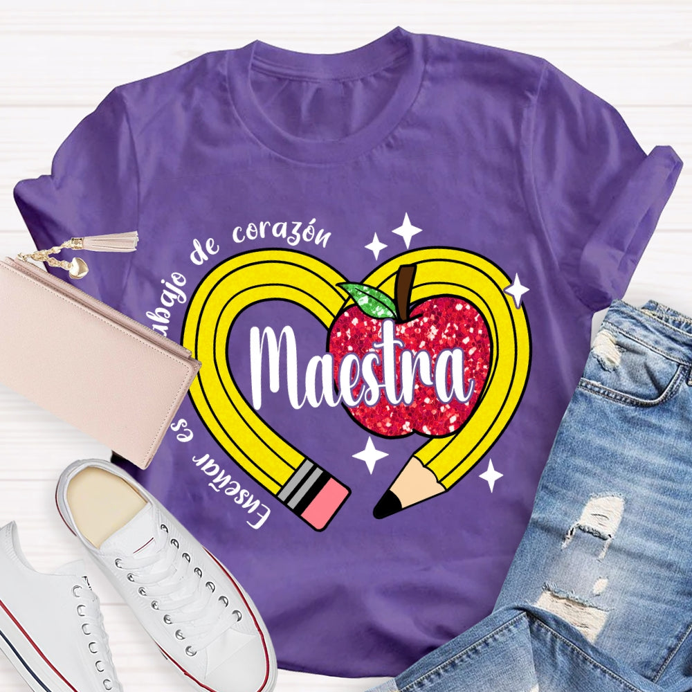 Ensenar Es Un Trabajo De Coragou Maestra T-shirt