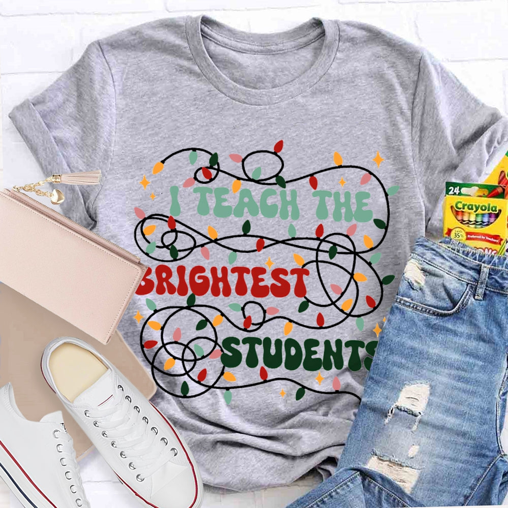 I Teach The Brightest Students Christmas Lights T-shirt