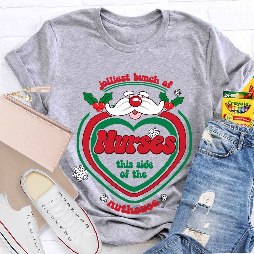 Jolliest Bunch Of Nurse This Side Of The Nuthouse Christmas T-shirt