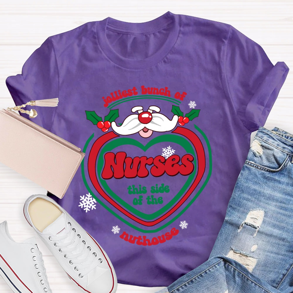 Jolliest Bunch Of Nurse This Side Of The Nuthouse Christmas T-shirt