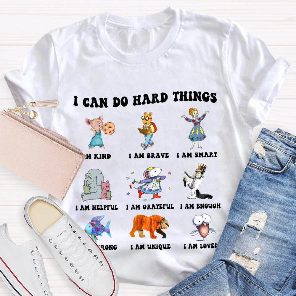 I Can Do Hard Things Teacher T-Shirt