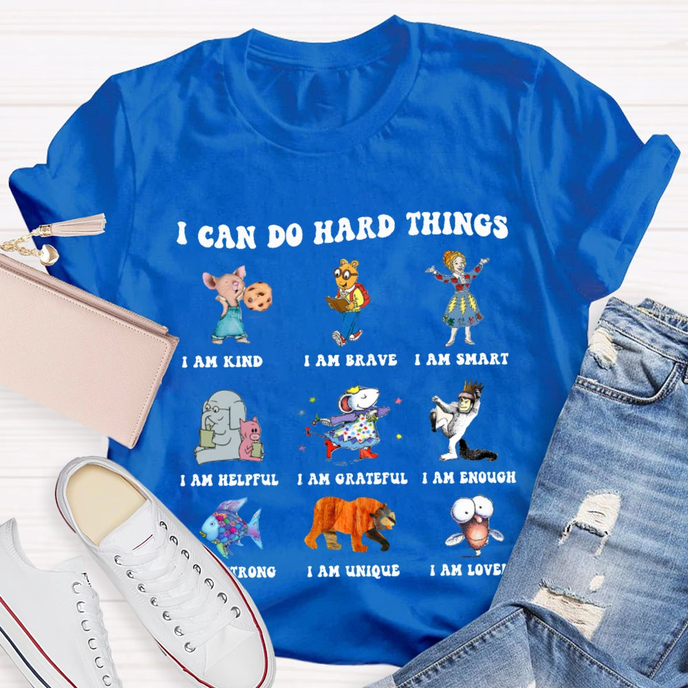I Can Do Hard Things Teacher T-Shirt