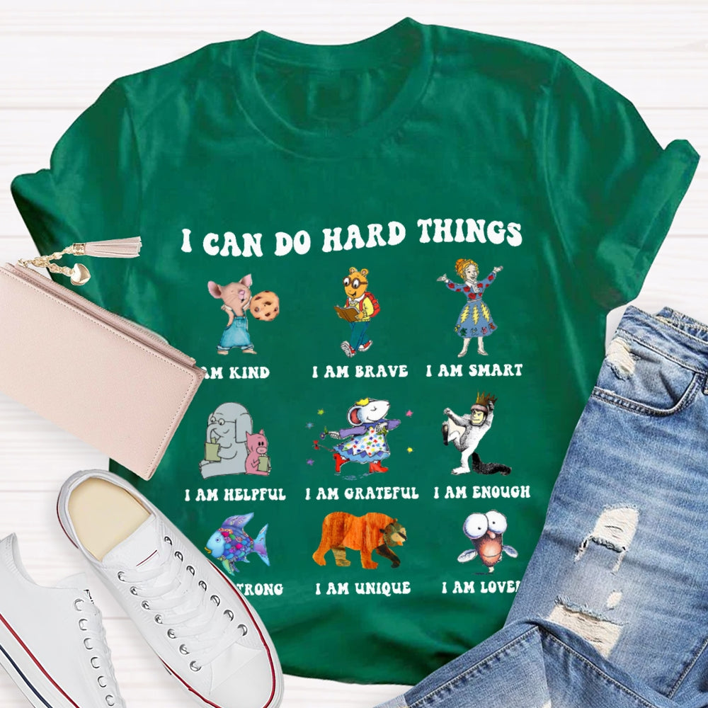 I Can Do Hard Things Teacher T-Shirt