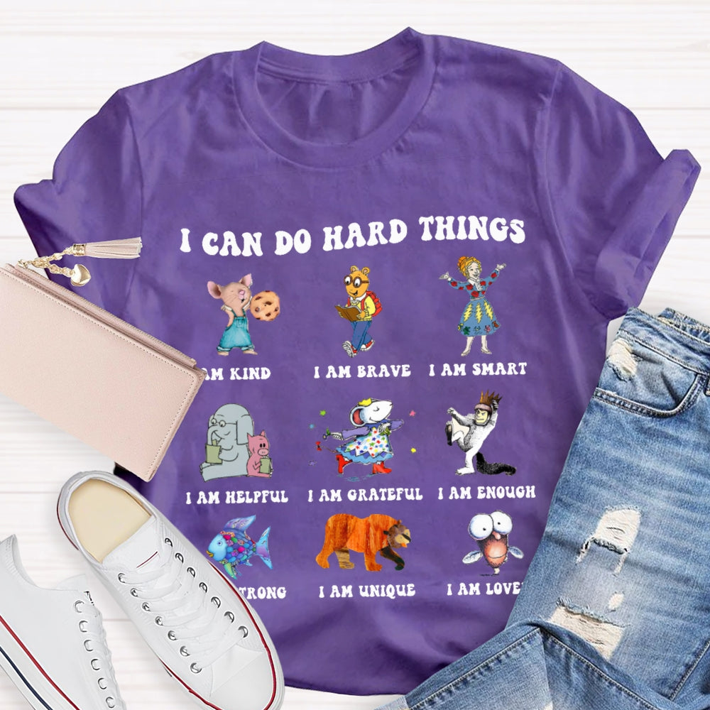 I Can Do Hard Things Teacher T-Shirt