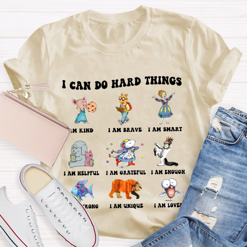 I Can Do Hard Things Teacher T-Shirt