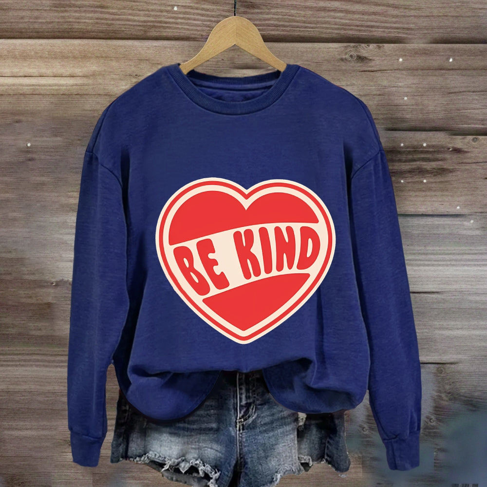 Be Kind With Heart Sweatshirt