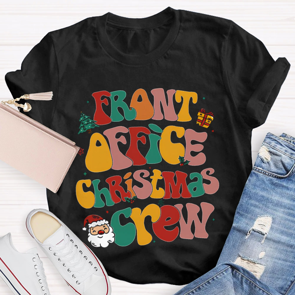 Front Office Christmas Crew Color Fonts T-shirt