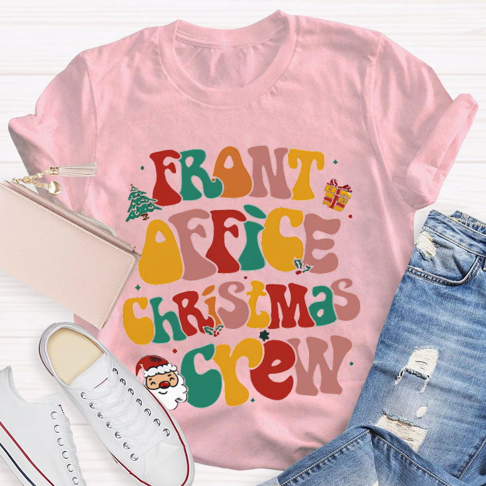 Front Office Christmas Crew Color Fonts T-shirt