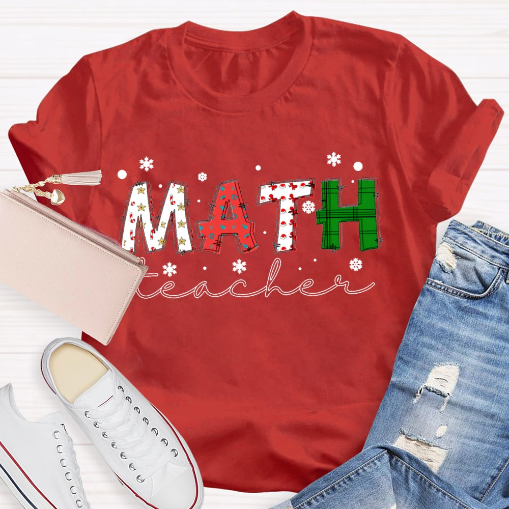 Math Teacher Snowflakes And Colorful Fonts Christmas T-shirt
