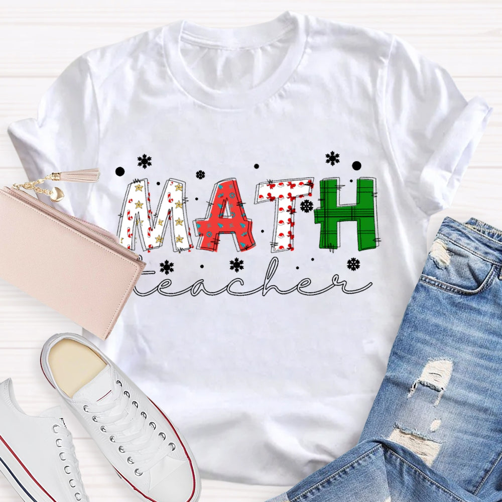 Math Teacher Snowflakes And Colorful Fonts Christmas T-shirt