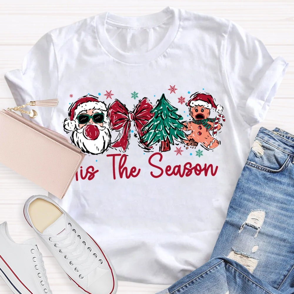 It Is The Season Santa Claus Bow And Christmas Tree T-shirt