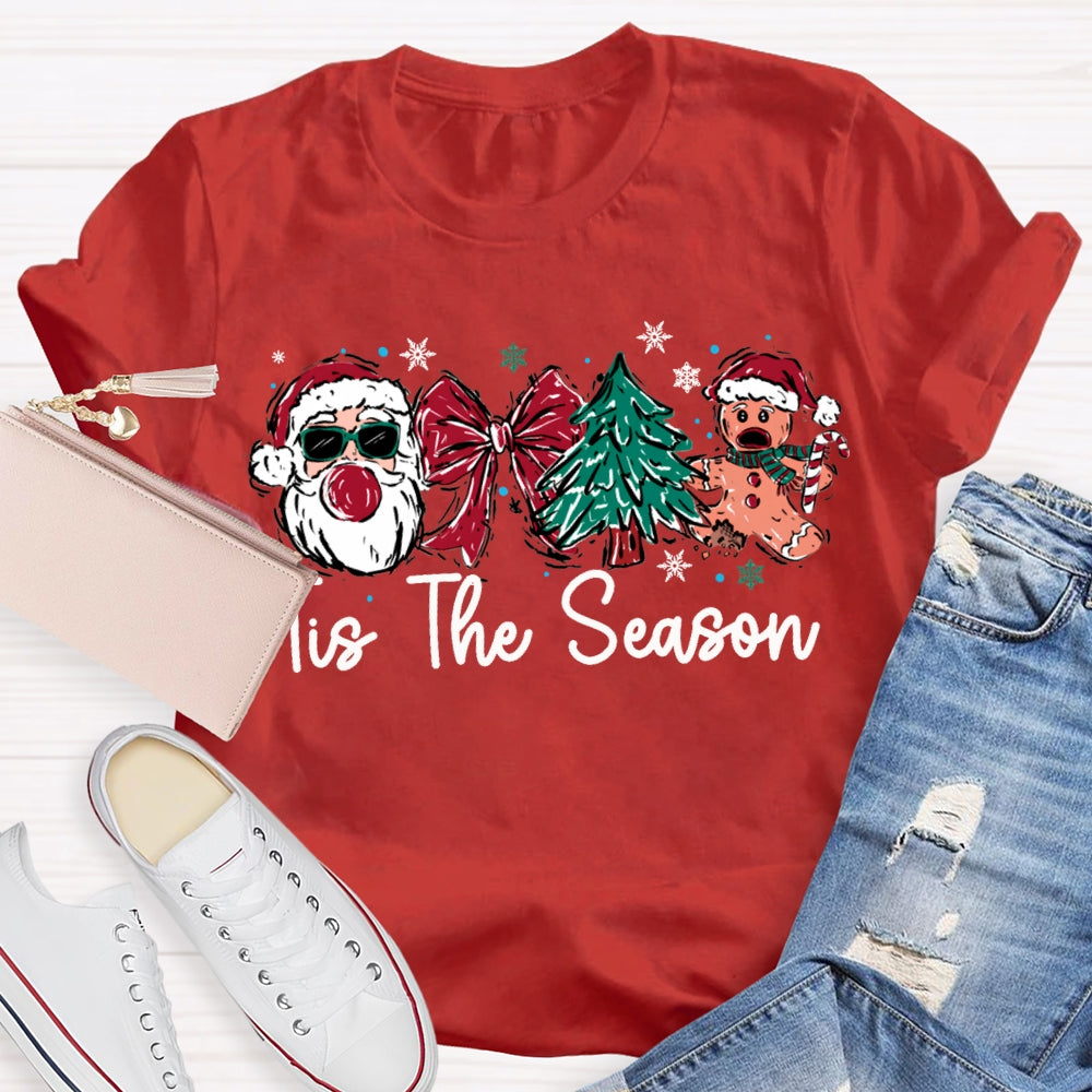 It Is The Season Santa Claus Bow And Christmas Tree T-shirt