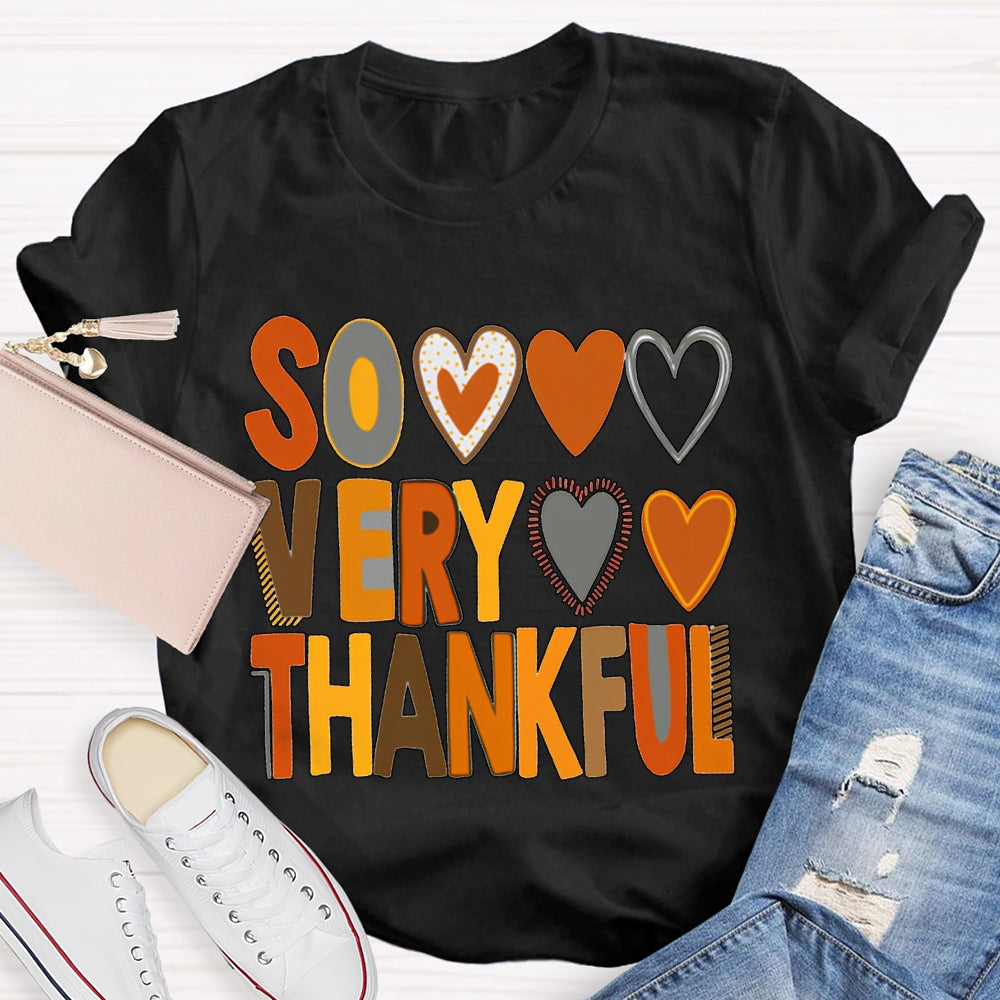 Some Very Thankful Colorful Fonts And Hearts T-shirt