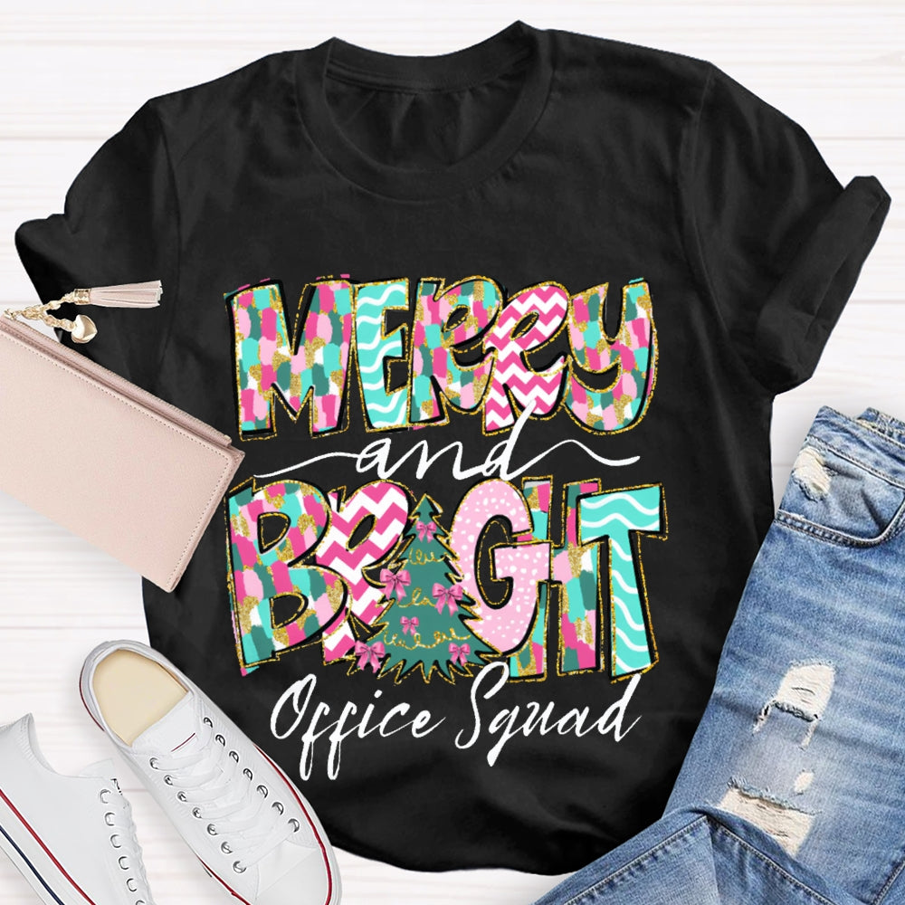 Merry And Bright Office Squad Colorful Fonts And Christmas Tree T-shirt